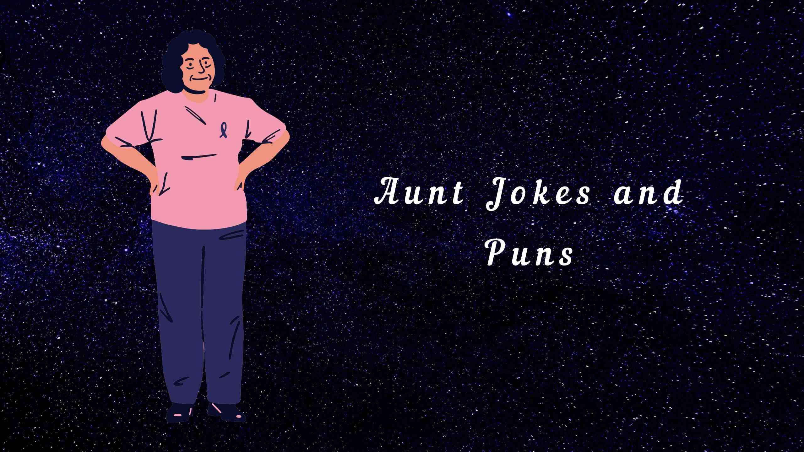 Aunt Jokes and Puns
