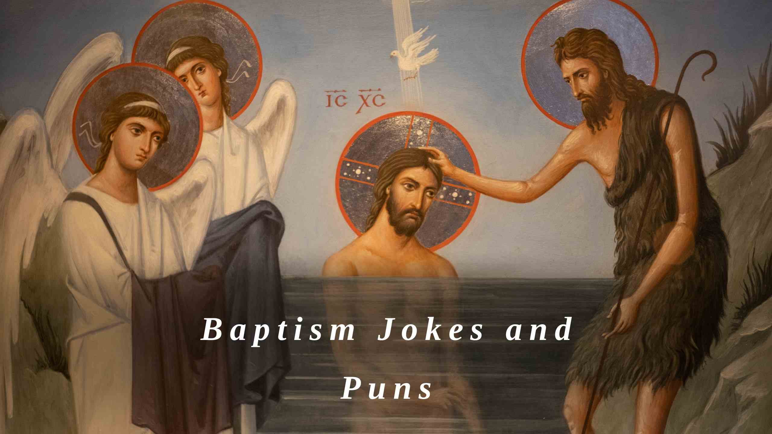 Baptism Jokes and Puns