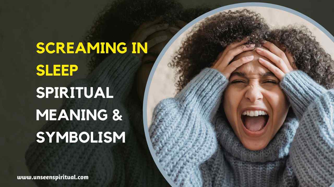 Screaming in Sleep Spiritual Meaning